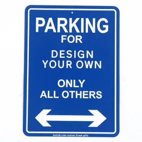 Design your own 'Parking for' sign