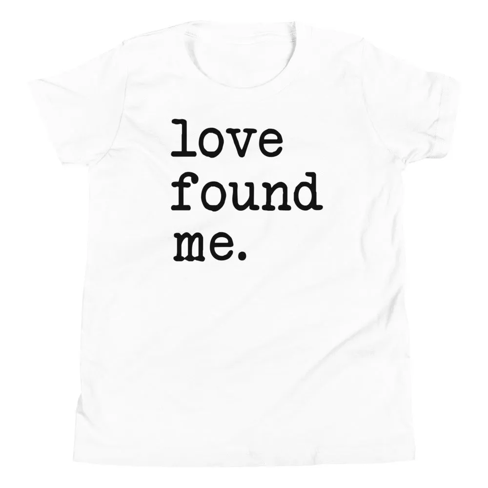 "Love Found Me" Youth Tee