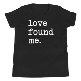 "Love Found Me" Youth Tee